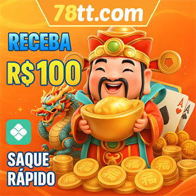 78tt.com Ganhe R$ 100,00 Gratis